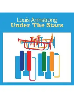 Louis Armstrong "Under The Stars"