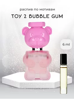 Духи по мотивам Toy 2 Bubble Gum