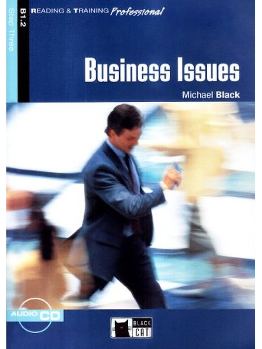 Business Issues Michael Black. Business Issues Michael Black ответы. Business Issues учебник. Business Issues Michael Black pdf.