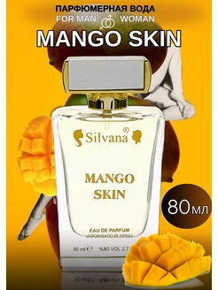 Парфюмерная вода Silvana Mango Skin духи 80 мл