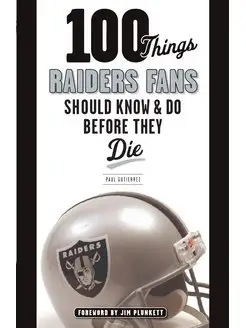 100 Things Raiders Fans Should Know