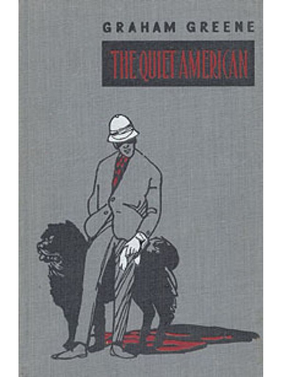 Грэм грин книги. Грэхем Грин книги. Тихий американец Грэм. Тихий американец книга. Книги автора Graham Greene.