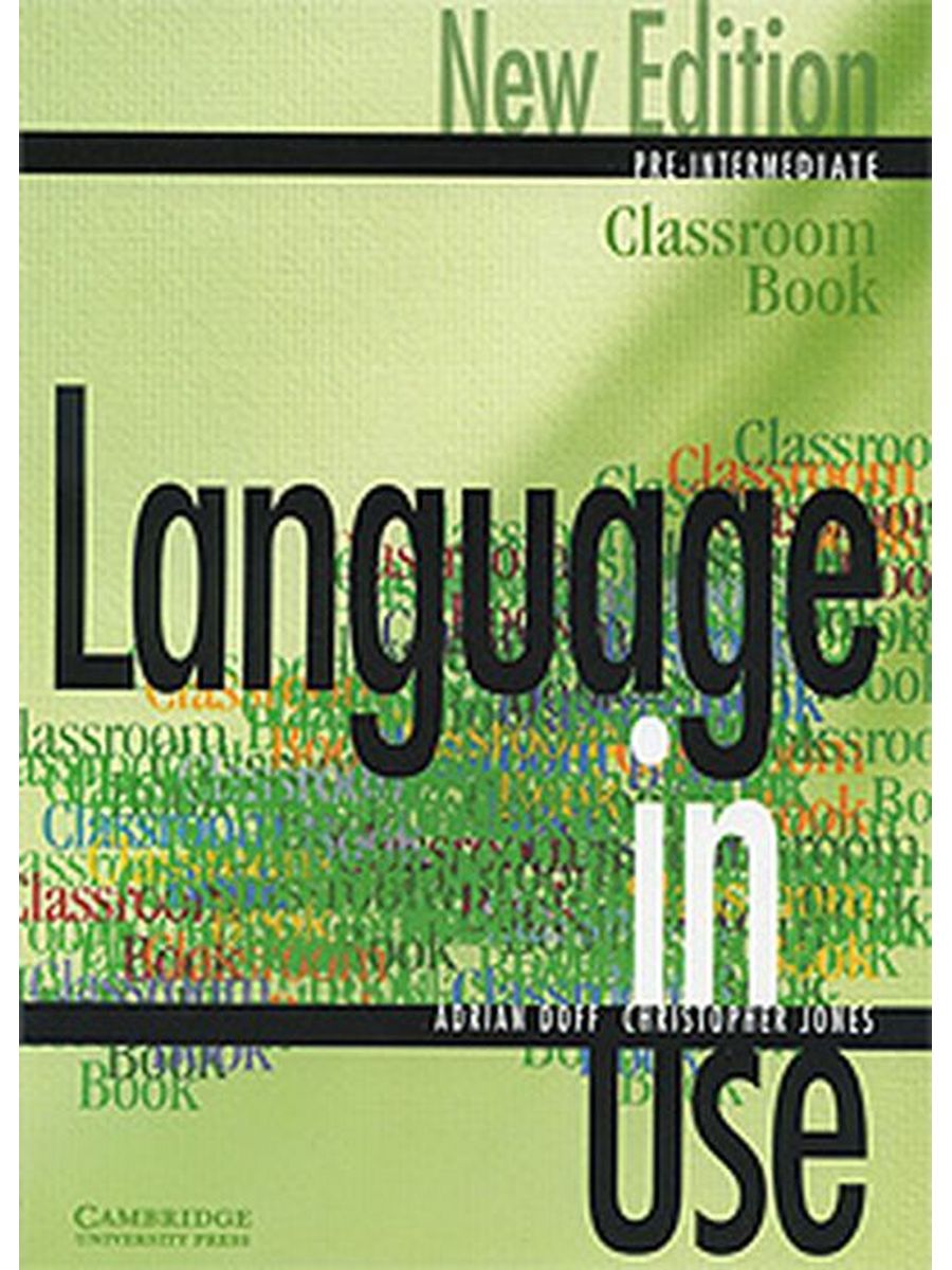 Language in use. Language in use Doff Adrian, Adrian Doff, Christopher Jones (Cambridge University Press). Intermediate self study books. Language links Adrian Doff.