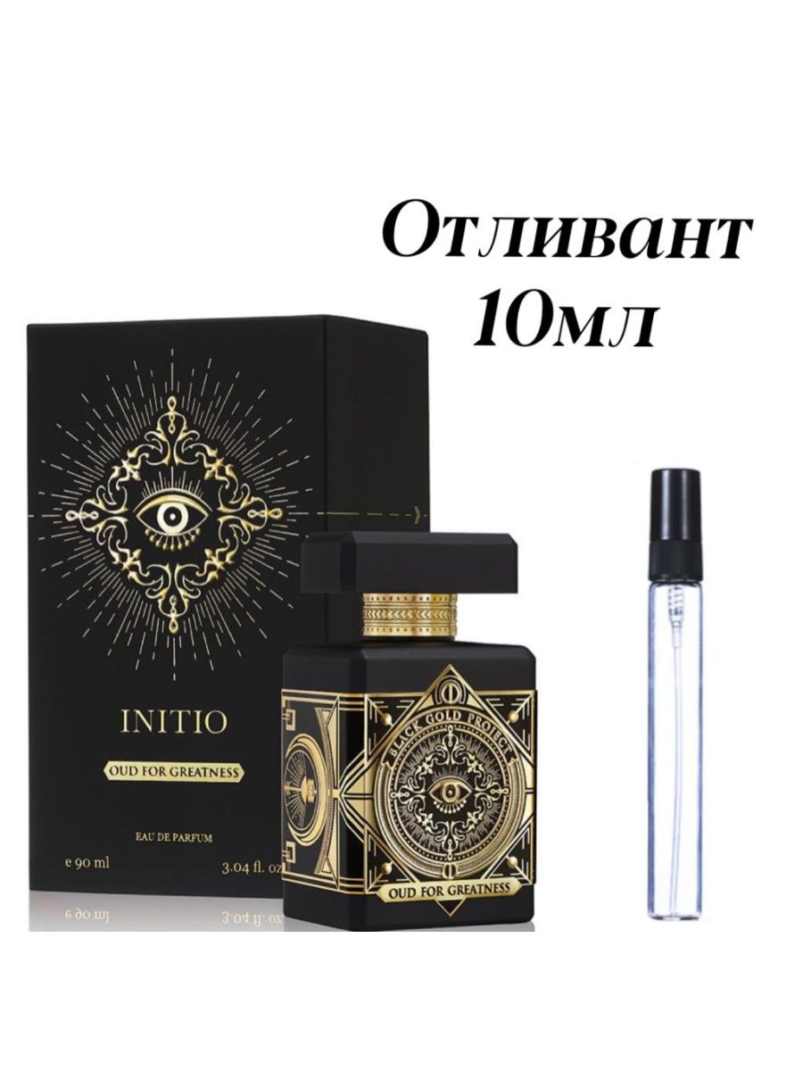 Initio oud of greatness. Initio oud for Greatness. Initio Parfums prives oud for Greatness. Initio oud пробник. Initio oud for Happiness.