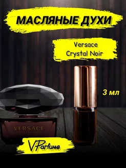 Versace Crystal Noir версаче духи Кристалл ноир - 3 мл