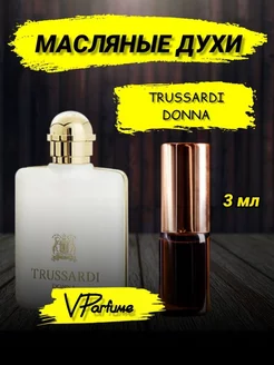 Trussardi Donna духи масляные трусарди - 3 мл