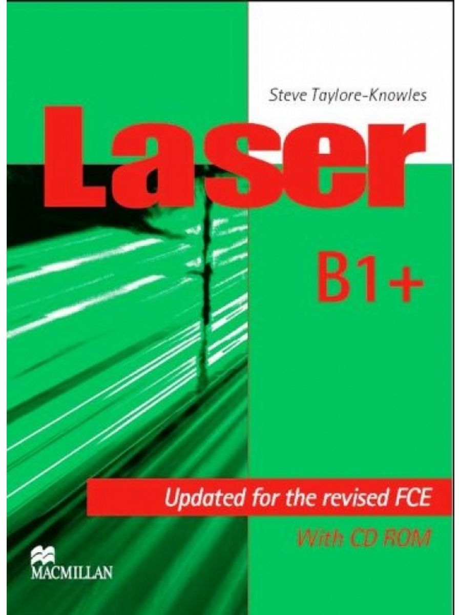 Laser b1+ student's book. Laser b1+ revision 3 4. Laser b1+ Macmillan. Laser FCE b2 students book.