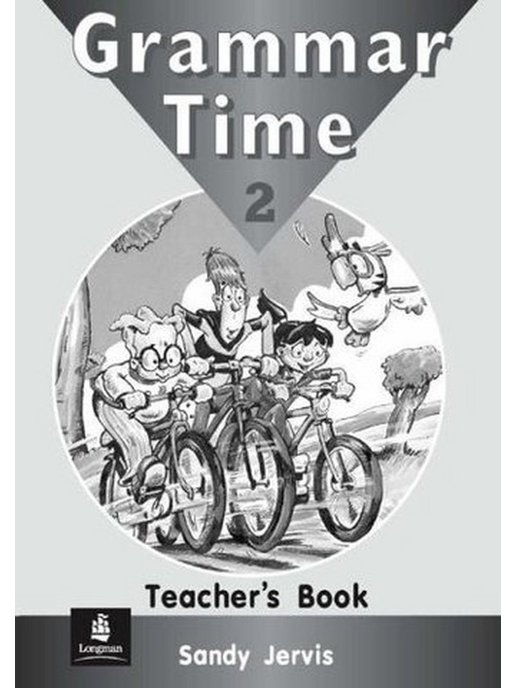 Grammar time 2. Книга Grammar time 2. Grammar time teachers book. Grammar time надпись. Grammar time 2 купить.