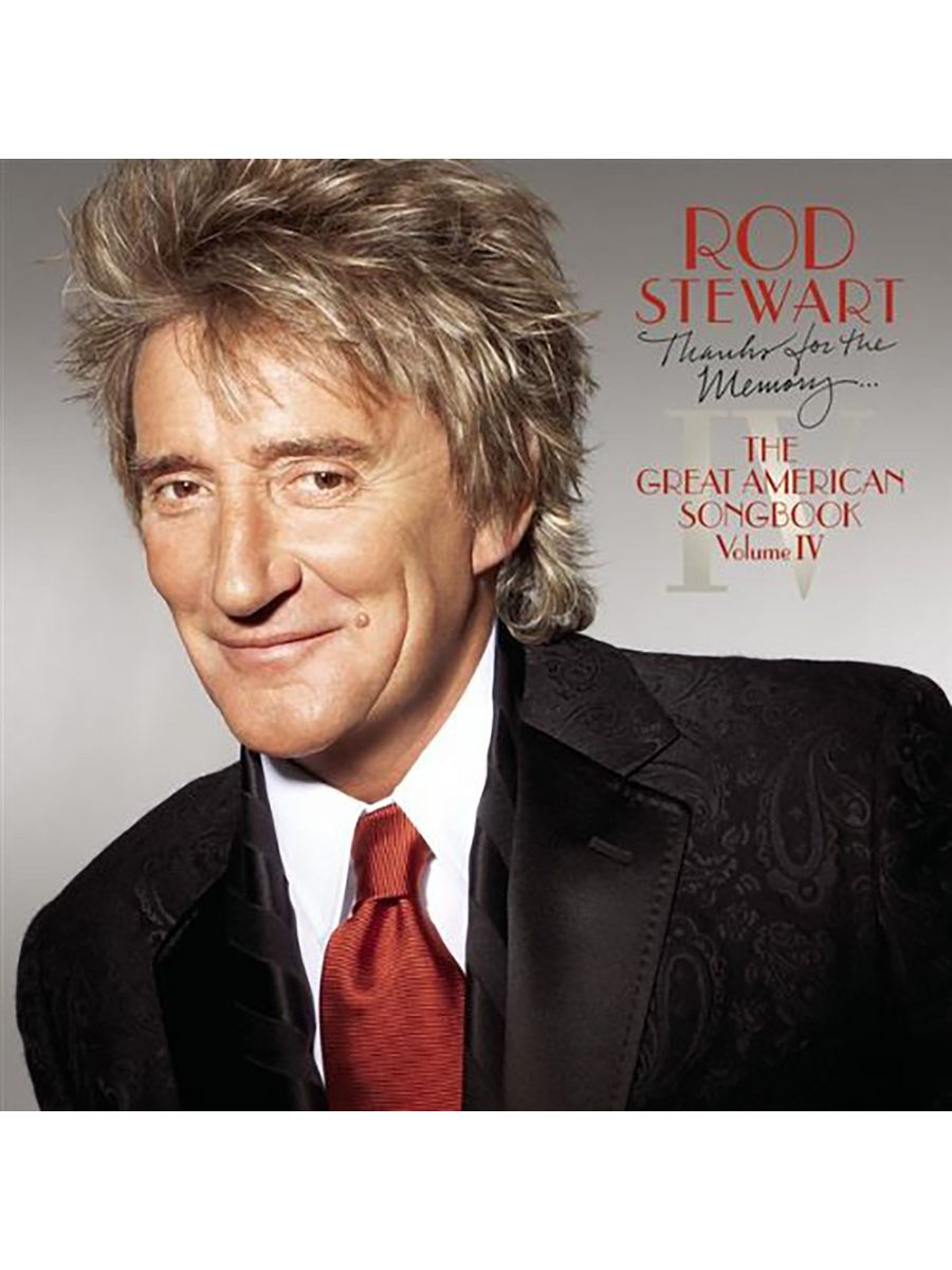 Rod Stewart - the great American Songbook. Род Стюарт. The great American Songbook род Стюарт. Rod Stewart 2004 Stardust... The great American Songbook Vol.3.