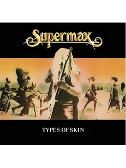 Виниловая пластинка Supermax - Types Of Skin LP