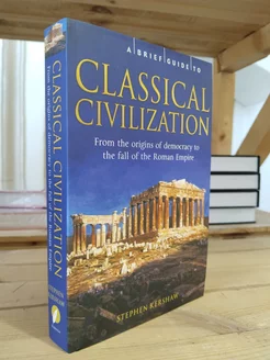 Brief Guide to Classical Civilization