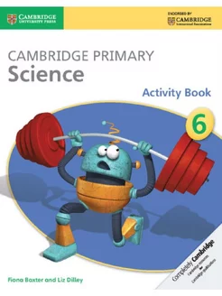 Cambridge Primary Science Stage 6 Activity Book