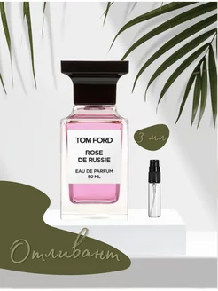 Rose de Russie Tom Ford парфюм