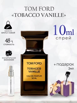 Tom Ford Tobacco Vanille Духи Том Форд Табако Ваниль