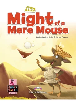 Short Tales 4 The Might of a Mere Mouse with Digibook