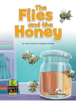 Short Tales 1 The Flies and the Honey with Digibook