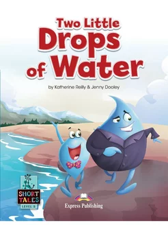 Short Tales 5 Two Little Drops of Water with Digibook