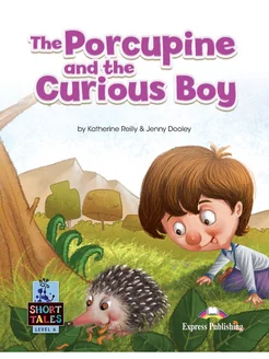 Short Tales 6 The Porcupine and Curious Boy with Digibook