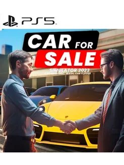 Игра Car for Sale Simulator 2023 PS4 PS5