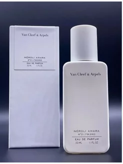 Ван клиф Arpels Neroli Amara 33 мл духи