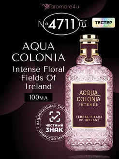 Aqua Colonia Intense Floral Fields Of Ireland 100 мл Тестер