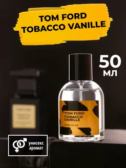 Духи и туалетная вода Tobacco Vanille 50мл