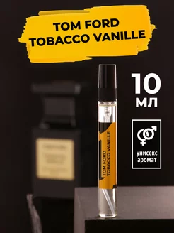 Духи по мотивам Tobacco Vanille 10мл