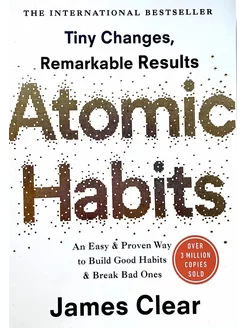 James Clear Atomic Habits Джеймс Клир Атомные привычки